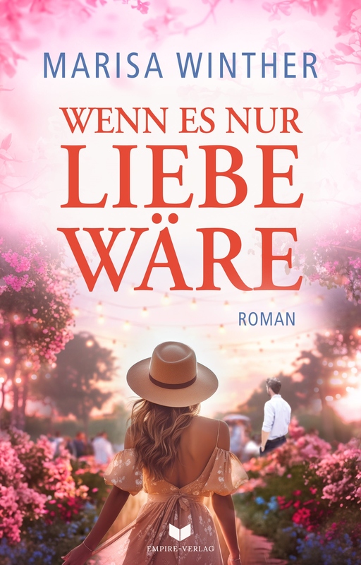 Wenn es nur Liebe wäre von Empire-Verlag