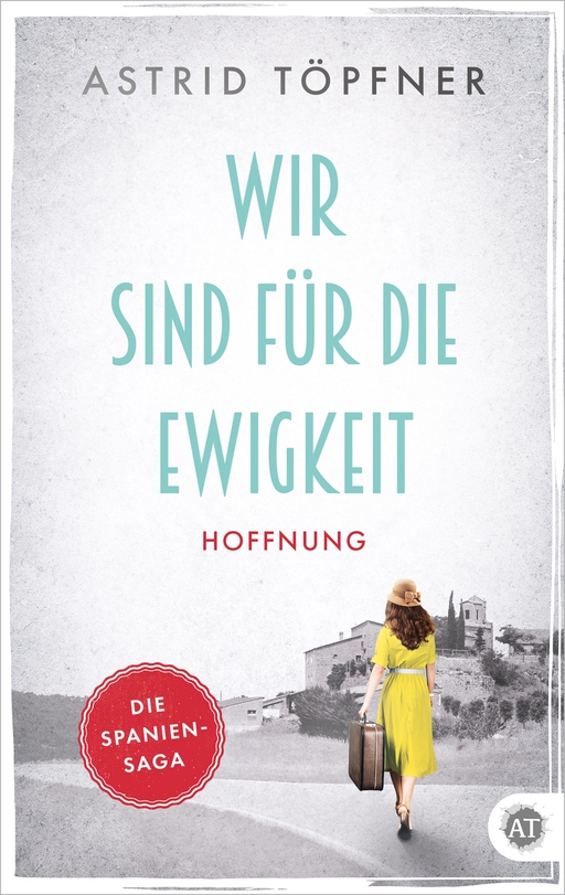 Wir sind für die Ewigkeit - Hoffnung 1  Neuaufl von Astrid Töpfner