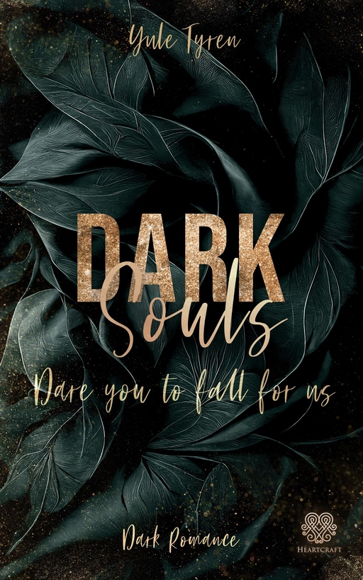 Dark Souls - Dare you to fall for us (Band 2) von Heartcraft Verlag