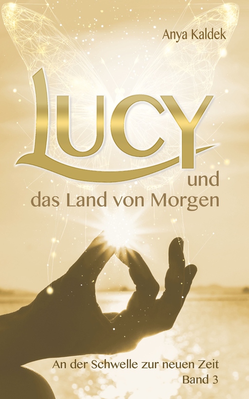 Lucy und das verborgene Wissen von Ayna Verlag