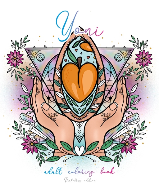 YONI – Vulva coloring book von DickObraz