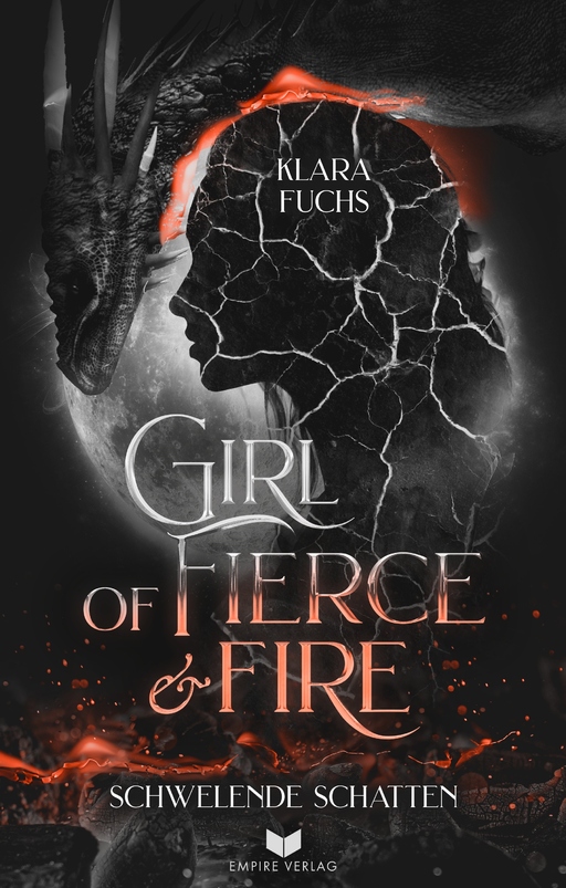 Girl of fierce & fire: Schwelende Schatten von Empire-Verlag