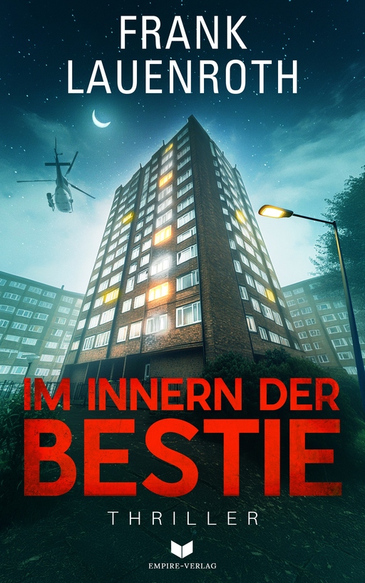 Im Innern der Bestie: Thriller von Empire-Verlag