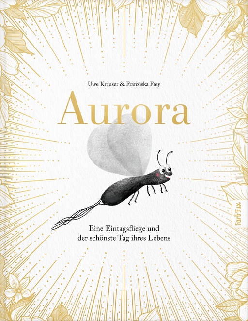 Aurora – Eine Eintagsfliege und der schönste Tag i von FarbFux Kinderbuchverlag