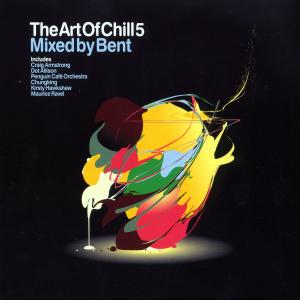various / bent - the art of chill vol. 5